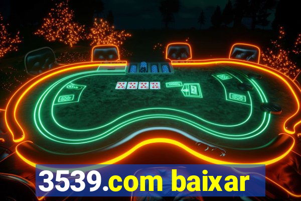 3539.com baixar